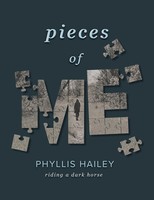 Pieces Of Me Riding A Dark Horse Phyllis Hailey Taschenbuch Englisch 2020