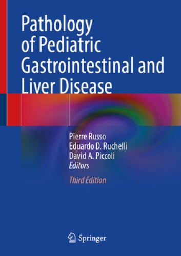 Pathology of Pediatric Gastrointestinal and Liver Disease by Pierre Russo