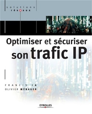 Optimiser et s�curiser son traffic IP (Paperback or Softback)