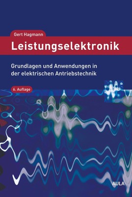 Leistungselektronik Gert Hagmann Taschenbuch studien-texte 388 S. Deutsch 2019