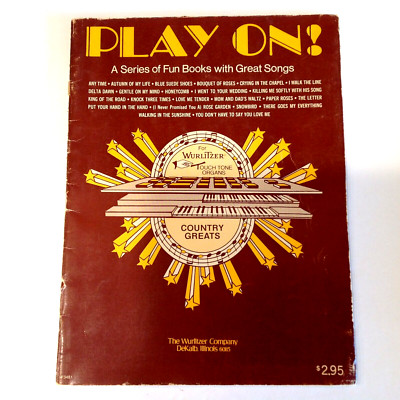 Play On! Organ Music Book by The Wurlitzer Co- 1971