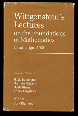 Ludwig Wittgenstein / Wittgenstein's Lectures on the Foundations 1st ed 1976