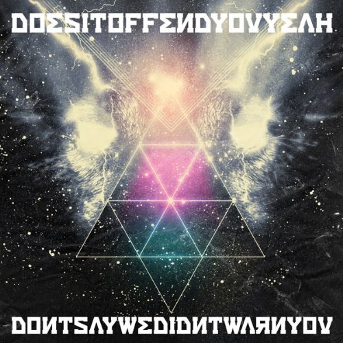 Does It Offend You Yeah? Don't Say We Didn't Warn You (CD) (UK IMPORT