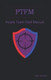 PTFM: Purple Team Field Manual von Bryant, Tim | Buch | Zustand gut