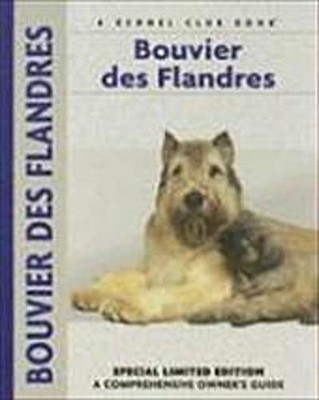 Bouvier Des Flandres (Comprehensive Owner's Guide), Robert Pollet Dr.