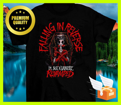 Falling In Reverse I'm Not a Vampire REVAMPED T-Shirt All Size AK738