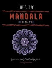 The Art of Mandala: Coloring Pages For Meditation And Happiness, Paperback, Mand