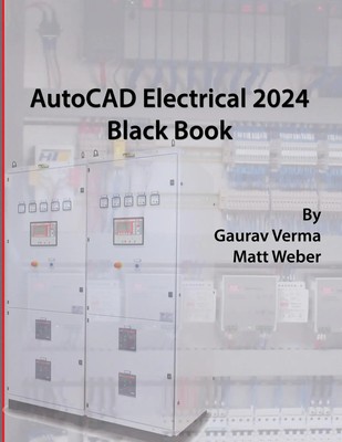 Gaurav Verma (u. a.) | AutoCAD Electrical 2024 Black Book | Taschenbuch (2023)