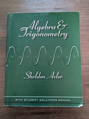 Algebra and Trigonometry by Axler Sheldon (PB, 2012)