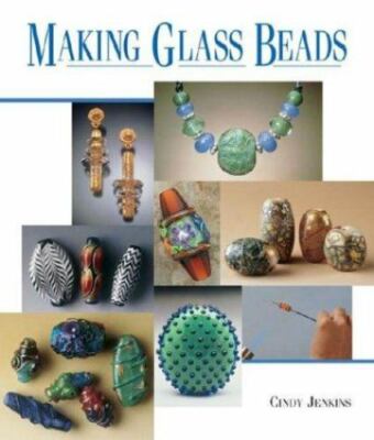 Making Glass Beads - Paperback By Jenkins, Cindy - GOOD