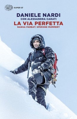 Der perfekte Weg. Nanga Parbat: Mummery Sporn - 2024 - Einaudi