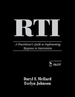RTI: A Practitioner?s Guide to Implementing Response to Intervention by Daryl F.