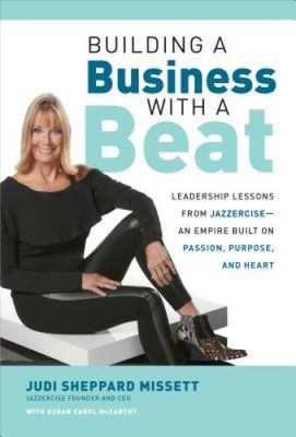 Building a Business with a Beat: Leadership Lessons from Jazzerciseâ??An  - GOOD