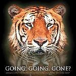 Going, Going, Gone? : Animals and Plants on the Brink of Extinction and ...