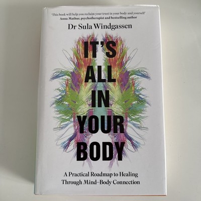 It's All In Your Body by Sula Windgassen Hardback
