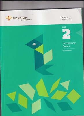 Open Up Resources Math Kit OPEN-UP RESOURCES GRADE 6 MATHEMATICS UNIT 2 2ND ED - INTRODUCING ...