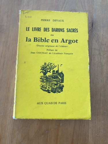 Das Buch der heiligen Gaben oder die Bibel aus Slang / Pierre Devaux
