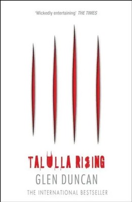 Glen Duncan | Talulla Rising (The Last Werewolf 2) | Taschenbuch | Englisch