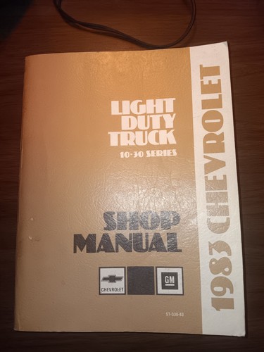 1983 Chevrolet Shop Manual Light Duty Trucks 10-30 Series Auto Book