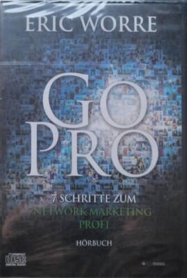 GO PRO Hörbuch Eric Worre - 7 Schritte zum Network Marketing Profi