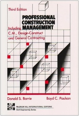 Professional Construction Management: Including CM, Design-Construct and General