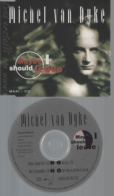 CD--MICHEL VAN DYKE --- MAYBE I SHOULD LEAVE