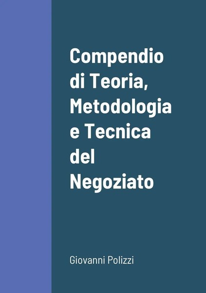 Compendio Di Teoria, Metodologia E Tecnica Del Negoziato Giovanni Polizzi Buch-image