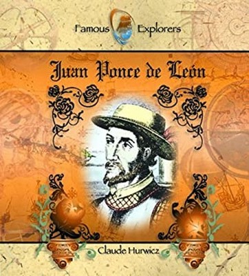 Juan Ponce de Leon Library Binding Claude Hurwicz