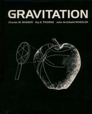 Gravitation by Kip S. Thorne, Charles W. Misner and John Archibald