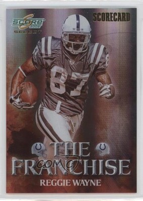 2008 Score Select The Franchise Scorecard 70/100 Reggie Wayne #F-16 6p0