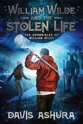 Davis Ashura William Wilde and the Stolen Life (Taschenbuch)