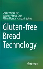 Mir - Gluten-free Bread Technology - New hardback or cased book - 86 - X555z