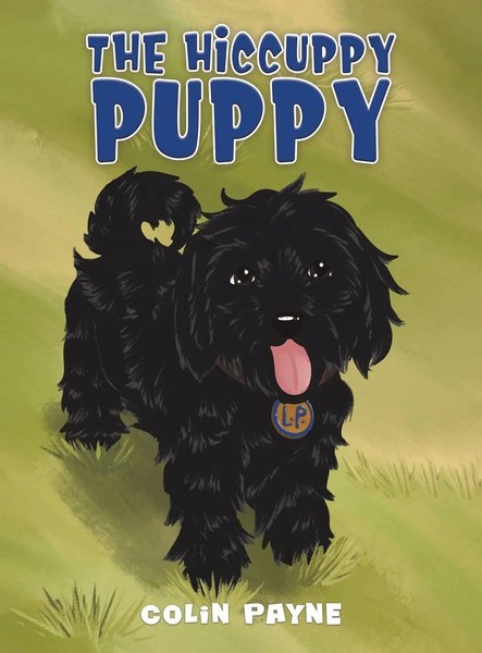 Colin Payne | The Hiccuppy Puppy | Buch | Englisch (2024) | Austin Macauley-image