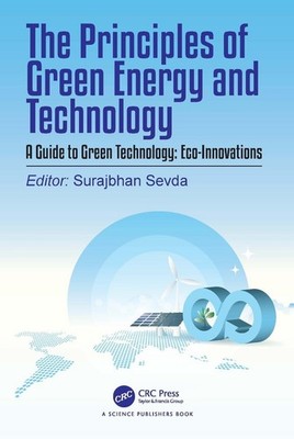 The Principles of Green Energy and Technology, Volume 2: A Guide to Green Techno