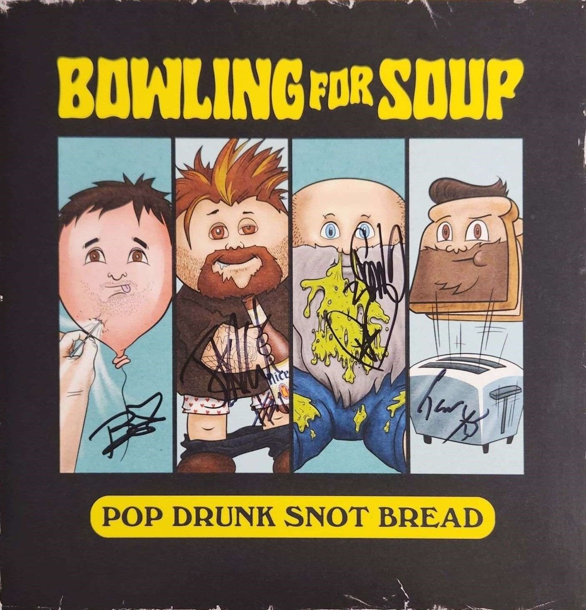 Bowling For Soup　サイン入りアルバム Bowling For Soup Autographed Pop Drunk Snot Bread Vinyl LP