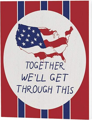 Dicksons Together We'll Get Through Patriotic Stripe 10 x 8 MDF Wood Sign