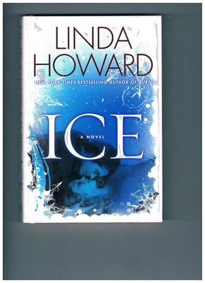 Ice: A Novel - Howard, Linda - Acceptable - See condition notes