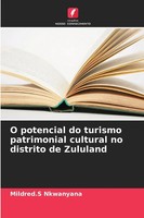 Mildred. S Nkwanyana | O Potencial Do Turismo Patrimonial Cultural No...