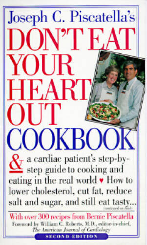 Don't Eat Your Heart Out Cookbook - Plastic Comb By Piscatella, Joseph C. - GOOD