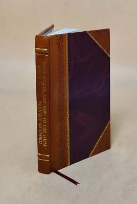 Your Forces And How To Use Them Volume 1 1890 By Prentice Mulford [Leather Bound