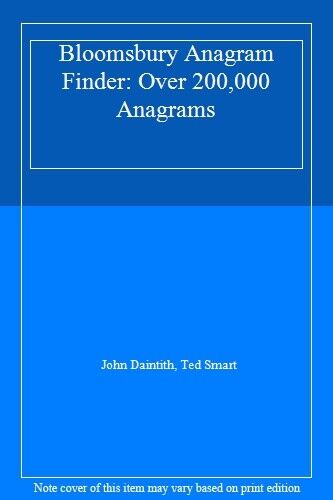 Bloomsbury Anagram Finder: Over 200,000 Anagrams,John Daintith, Ted Smart - Bild 1 von 1