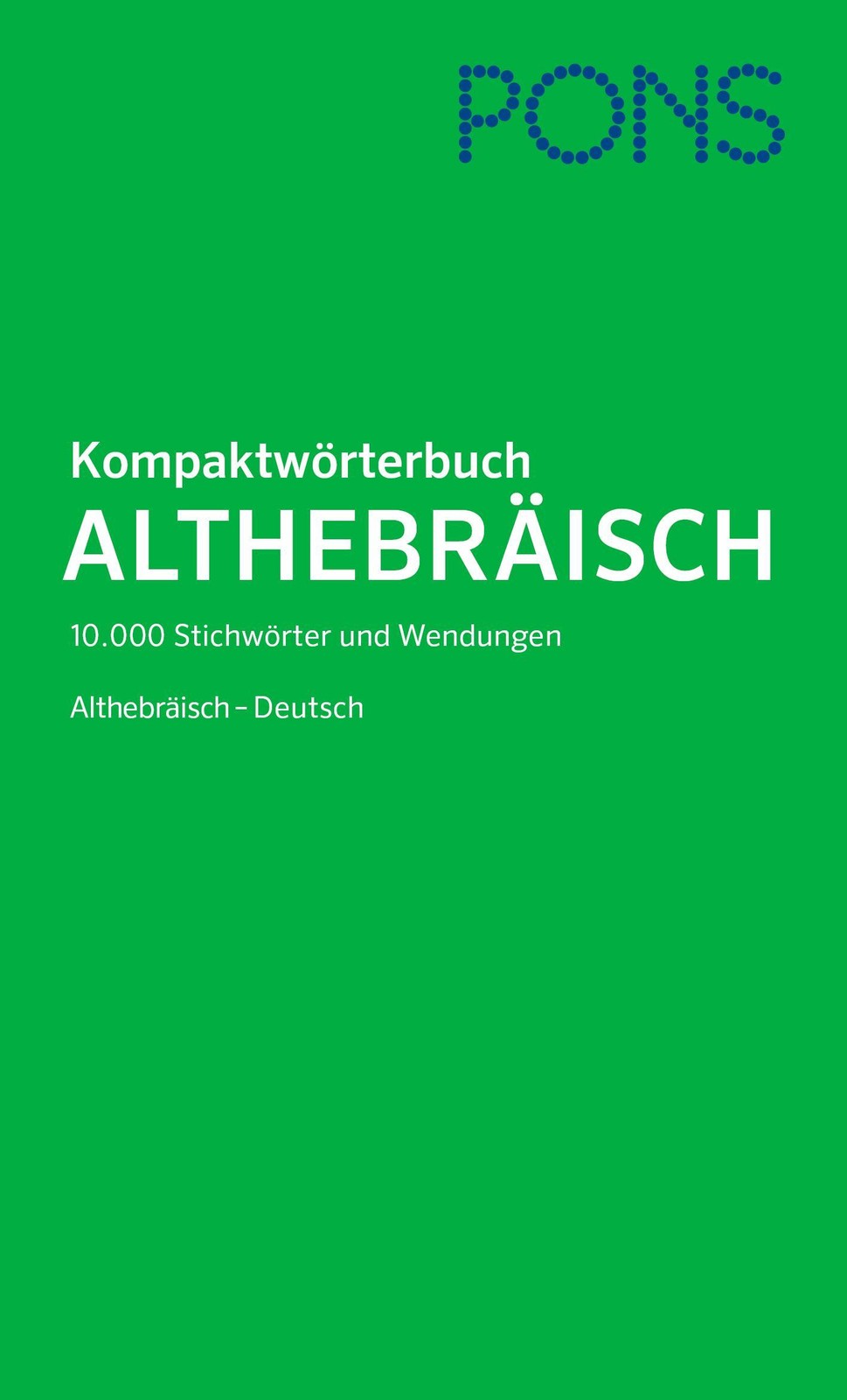 PONS Kompaktwörterbuch Althebräisch Frank Matheus