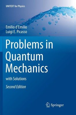 Problems in Quantum Mechanics with Solutions Luigi E. Picasso (u. a.) Buch xi