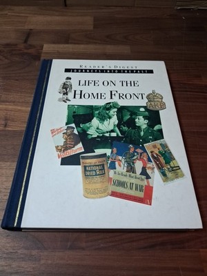 Life On the Home Front Readers Digest Journeys Into the Past