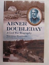 Abner Doubleday - A Civil War Biography