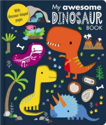 My Awesome Dinosaur Book - 1789470730, board book, Make Believe Ideas Ltd