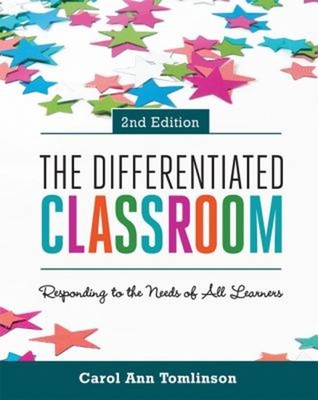 The Differentiated Classroom : Responding to the Needs of All Lea