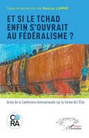 Et Si Le Tchad Enfin S'ouvrait Au FéDéRalisme ? | Taschenbuch | FranzöSisch