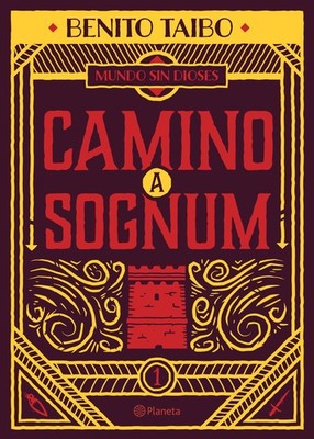 Mundo sin dioses 1. Camino a Sognum (Mundo Sin Dioses / World Without Gods) ...