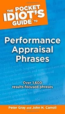 The Pocket Idiot's Guide to Performance Appraisal Phrases Paperba
